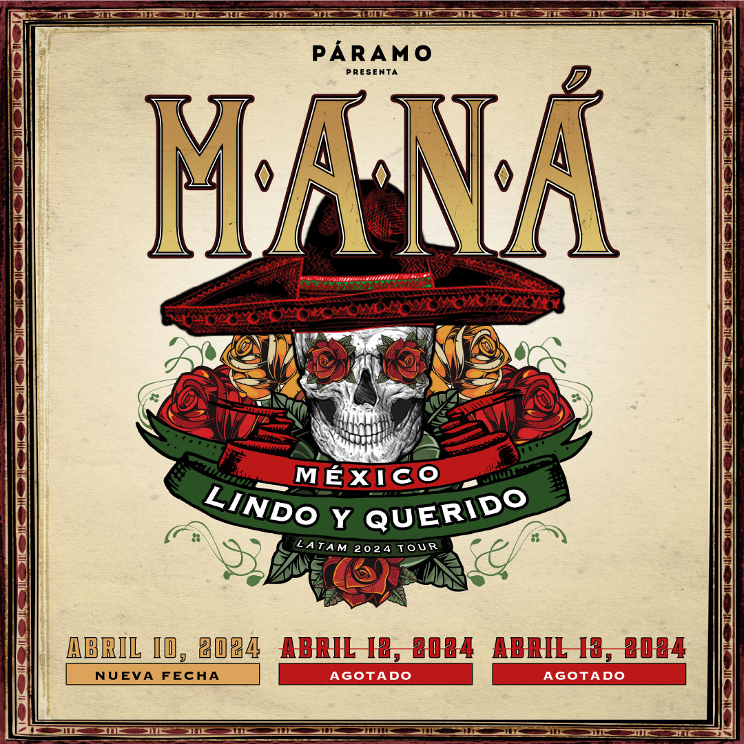 MANÁ - MÉXICO LINDO Y QUERIDO LATAM 2024 TOUR - TERCERA FECHA 2