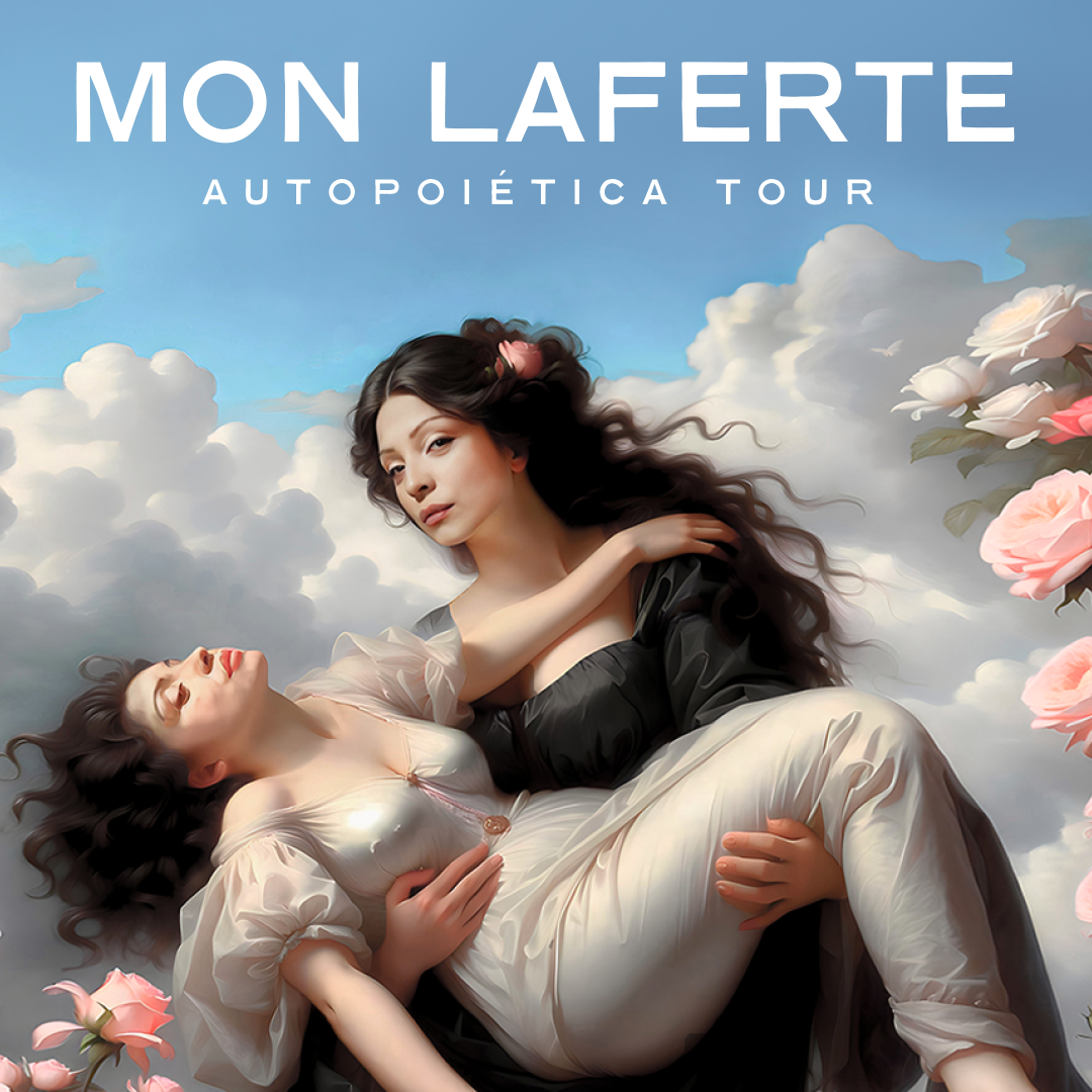 MON LAFERTE - AUTOPOIÉTICA TOUR