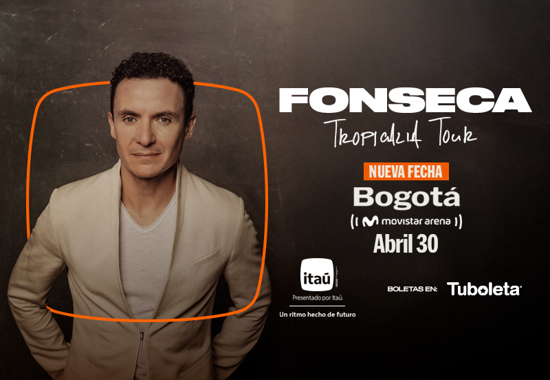 FONSECA TROPICALIA TOUR - TERCERA FECHA