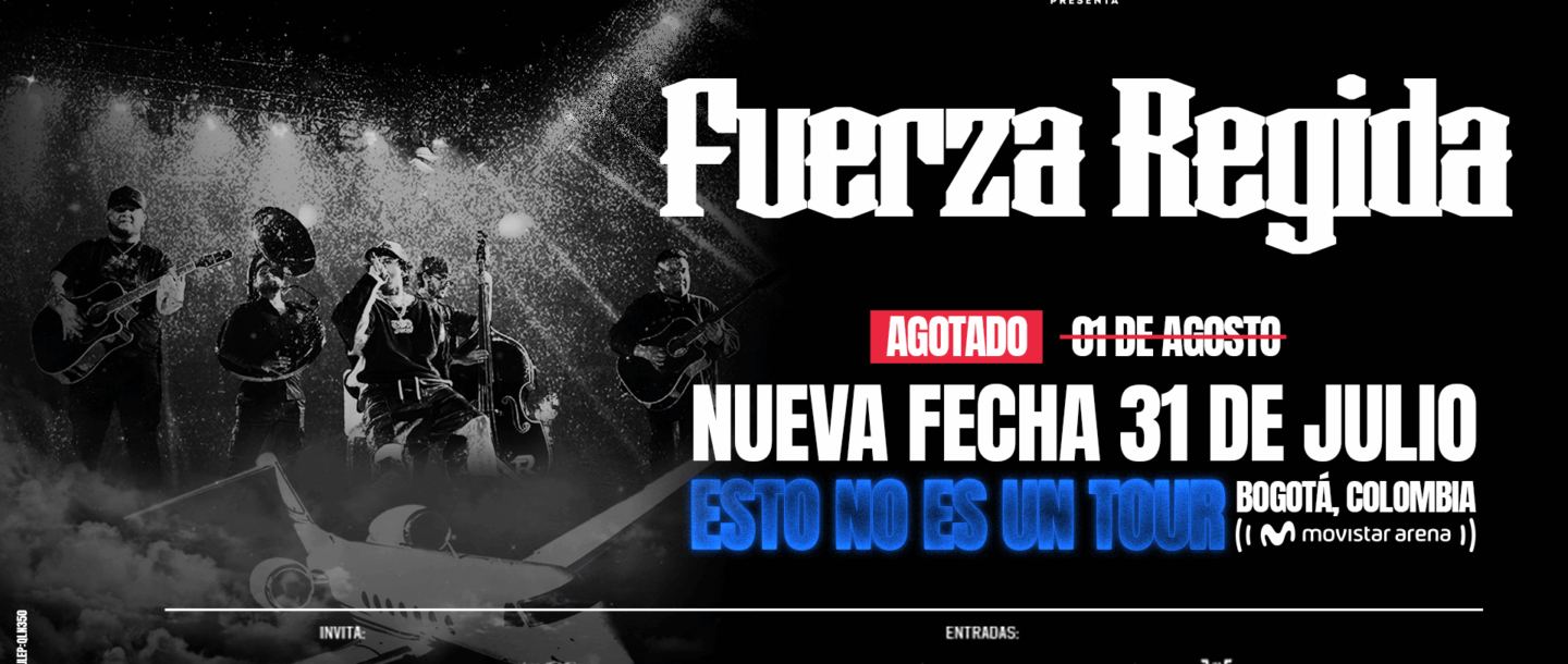 FUERZA REGIDA | ESTO NO ES UN TOUR SEGUNDA FECHA 2