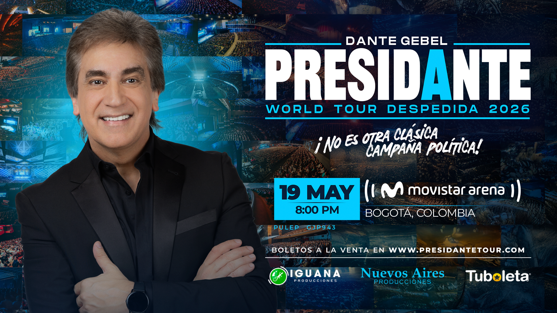 dante gebel presidante 2026 world tour despedida bogota 4